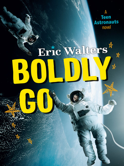 Title details for Boldly Go by Eric Walters - Wait list